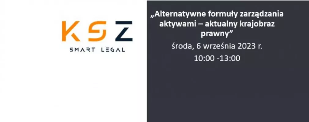 Szkolenie online „Alternatywne formuły zarządzania aktywami – aktualny krajobraz prawny”